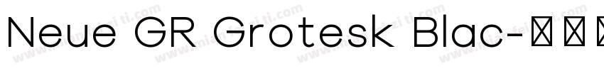 Neue GR Grotesk Blac字体转换